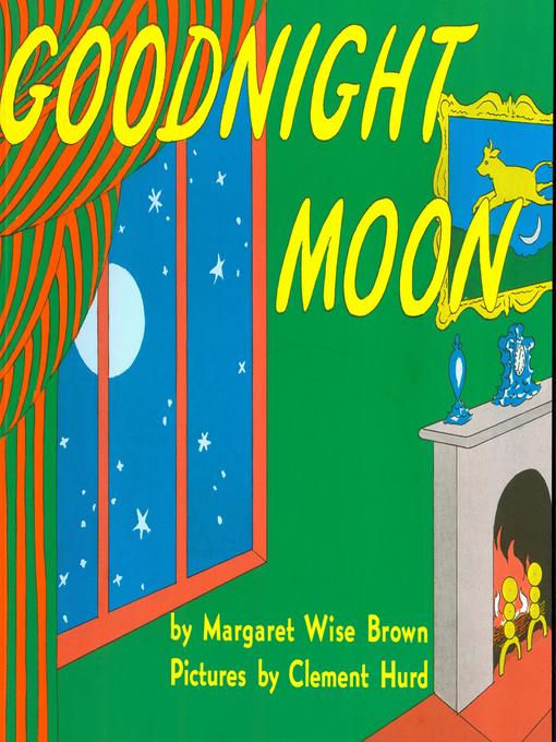 Title details for Goodnight Moon by Margaret Wise Brown - Available